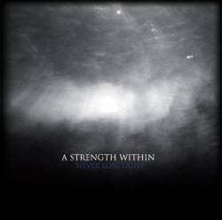 A Strength Within : Never Lose Sight